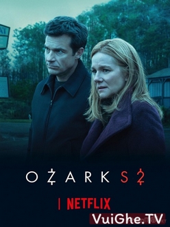 Góc Tối Đồng Tiền (Phần 2) - Ozark (Season 2) (2018)