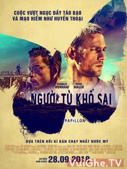 Người Tù Khổ Sai - Papillon (2018)