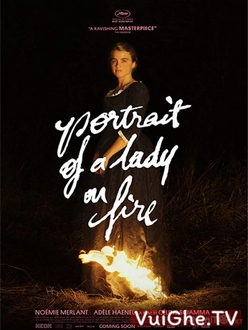 Bức Chân Dung Bị Thiêu Cháy - Portrait Of A Lady On Fire (2019)