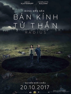 Bán Kính Tử Thần - Radius (2017)