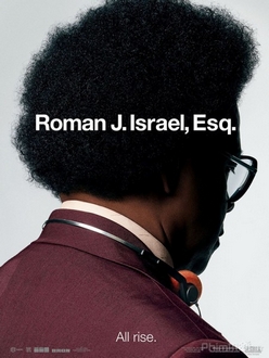 Luật Sư Công Lý - Roman J. Israel, Esq. (2017)