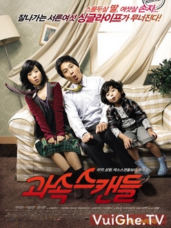 Ông Ngoại Tuổi 30 - Scandal Makers  / Speed Scandal (2008)