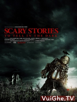 Chuyện Kinh Dị Lúc Nửa Đêm - Scary Stories to Tell in the Dark (2019)