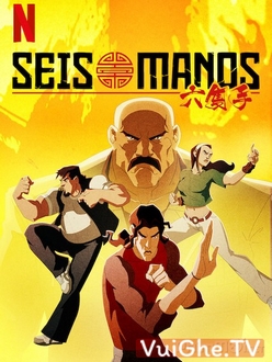 Cú Đấm Công Lý - Seis Manos (2019)