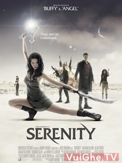 Sứ Mệnh Nguy Hiểm - Serenity (2005)