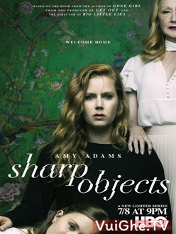 Vết Cắt Hành Xác (Phần 1) - Sharp Objects (Season 1) (2018)