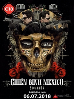 Chiến Binh Mexico - Sicario 2: Day of the Soldado (2018)