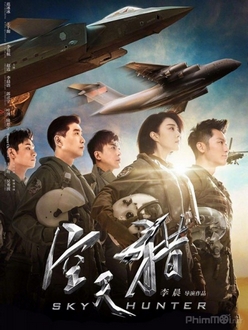 Thợ Săn Bầu Trời - Sky Hunter (2017)