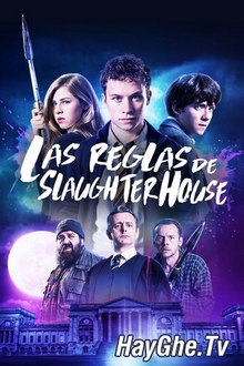 Quy Tắc Của Lò Mổ - Slaughterhouse Rulez (2018)