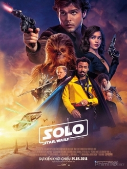 Solo: Star Wars Ngoại Truyện - Solo: A Star Wars Story (2018)