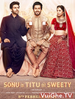 Ngã Ba Tình - Sonu Ke Titu Ki Sweety (2018)