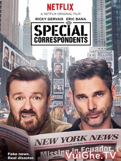 Hai Phóng Viên Đặc Biệt - Special Correspondents (2016)