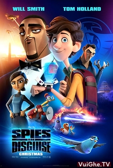 Điệp Viên Ẩn Danh - Spies in Disguise (2019)