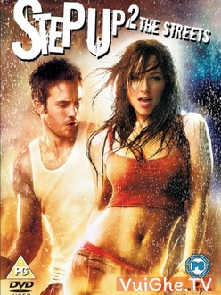 Bước Nhảy Đường Phố 2: Trên Những Con đường - Step Up 2: The Streets (2008)