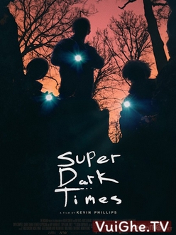 Tội Ác Học Đường - Super Dark Times (2017)