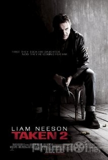 Cưỡng Đoạt 2 - Taken 2 (2012)