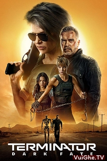 Kẻ Hủy Diệt: Vận Mệnh Đen Tối - Terminator: Dark Fate (2019)