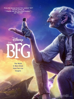 Chuyện Chưa Kể Ở Xử Sở Khổng Lồ - The BFG - The Big Friendly Giant (2016)