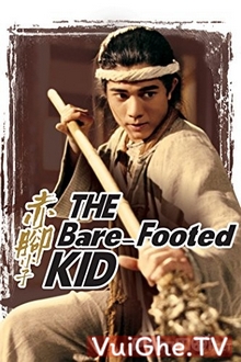 Chân Không Tiểu Tử - The Bare-Footed Kid (1993)