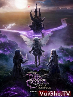 Kim Cương Đen: Thời Đại Kháng Chiến - The Dark Crystal: Age of Resistance (2019)