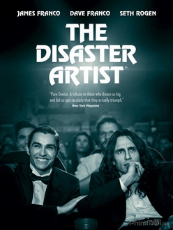 Nghệ Sĩ Thảm Họa - The Disaster Artist (2017)