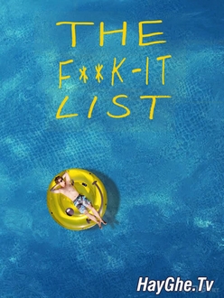 Bản Danh Sách Bất Cần Đời - The F**k-It List (2020)