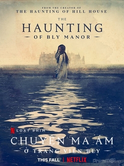 Chuyện Ma Ám Ở Trang Viên Bly - The Haunting of Bly Manor (2020)