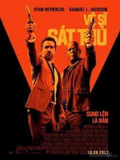 Vệ Sĩ Sát Thủ - The Hitman*s Bodyguard (2017)