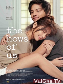 Chuyện Tình Chúng Tôi - The Hows of Us (2018)