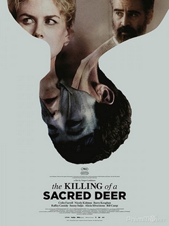 Giết Con Nai Thần - The Killing of a Sacred Deer (2017)