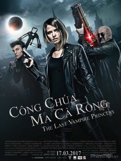 Công Chúa Ma Cà Rồng - The Last Vampire Princess / Guardians of the Night (2017)