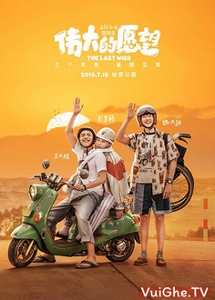 Nguyện Ước Bé Nhỏ - The Last Wish (2019)