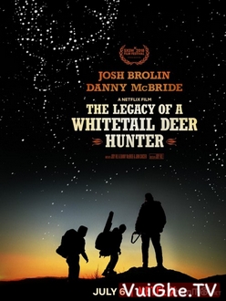 Di Sản Của Người Thợ Săn Hươu - The Legacy of a Whitetail Deer Hunter (2018)