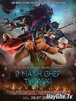 Huyền Thoại Muay Thái: 9 Mảnh Ghép Thần Kỳ - The Legend of Muay Thai: Nine Satra (2018)