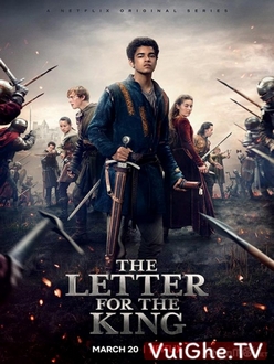 Bức Thư Gửi Nhà Vua (Phần 1) - The King's Letters / The Letter for the King (Season 1) (2020)