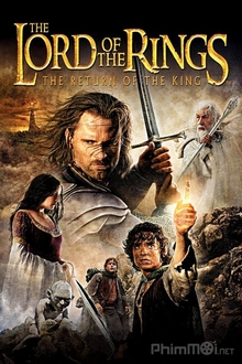 Chúa Tể Của Những Chiếc Nhẫn 3: Sự Trở Lại Của Nhà Vua - The Lord of the Rings 3: The Return of the King (2003)