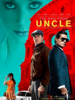 Tổ Chức Bóng Đêm U.N.C.L.E - The Man from U.N.C.L.E (2015)