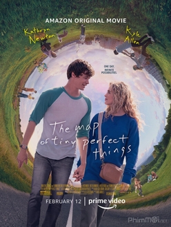 Bản Đồ Của Những Điều Nhỏ Bé Hoàn Hảo - The Map of Tiny Perfect Things (2021)