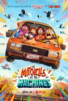 Nhà Mitchell Đối Đầu Với Máy Móc - The Mitchells vs The Machines (2021)