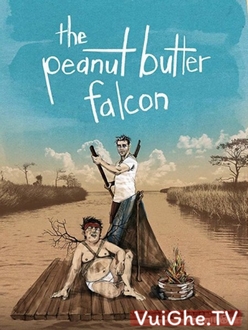 Cuộc Phiêu Lưu Của Chàng Khờ - The Peanut Butter Falcon (2019)