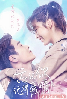 Quên Em, Nhớ Tình Yêu / Hoàng Tử Ếch - Forget You Remember Love (2020)