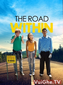 Con Đường Phía Trước - The Road Within (2014)