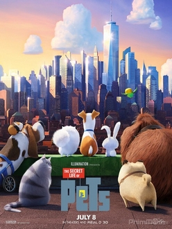 Đẳng Cấp Thú Cưng - The Secret Life of Pets (2016)