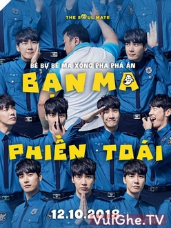 Bạn Ma Phiền Toái Full HD Thuyết Minh (2018)