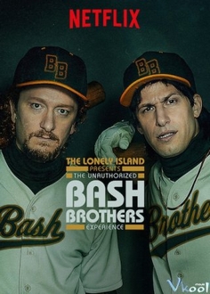 Xảo Thuật - The Unauthorized Bash Brothers Experience (2019)