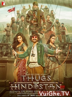 Kẻ Cướp Vùng Hindostan - Thugs of Hindostan (2018)