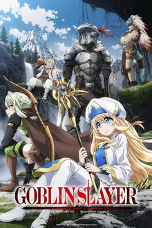 Dũng Sỹ Diệt Yêu Tinh (Phần 1)  - Goblin Slayer (Ss1) (2018)