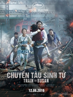 Chuyến Tàu Sinh Tử - Train To Busan (Busanhaeng) (2016)