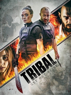 Khu Vực Chết: Cuộc Săn Đuổi Full HD VietSub - Tribal Get Out Alive (2020)