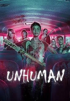 Phi Nhân Tính Full HD VietSub - Unhuman (2022)